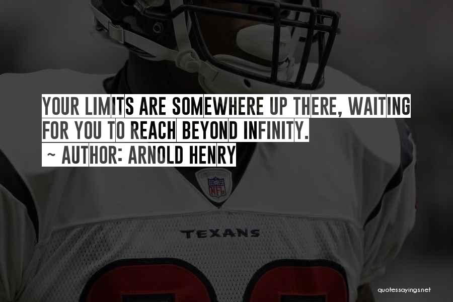 Arnold Inspirational Quotes By Arnold Henry