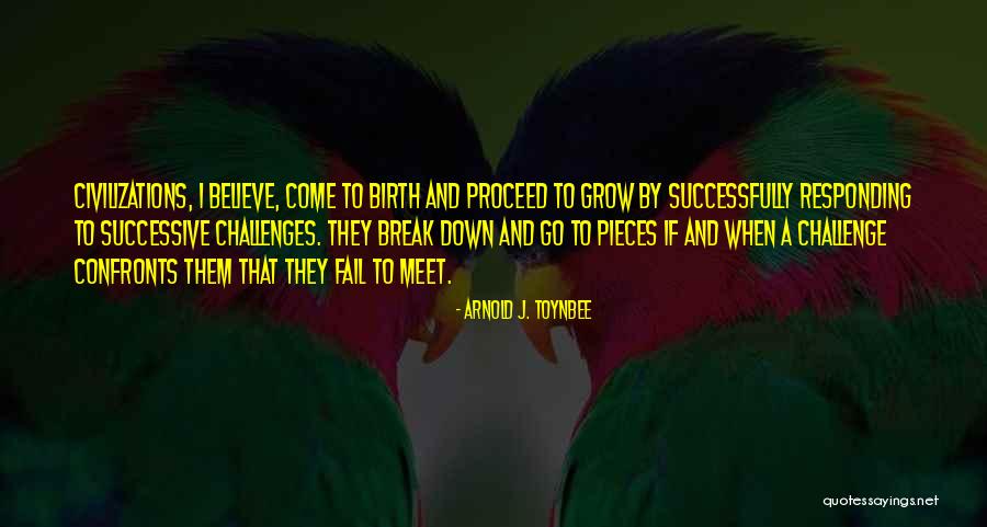 Arnold J. Toynbee Quotes 1610365