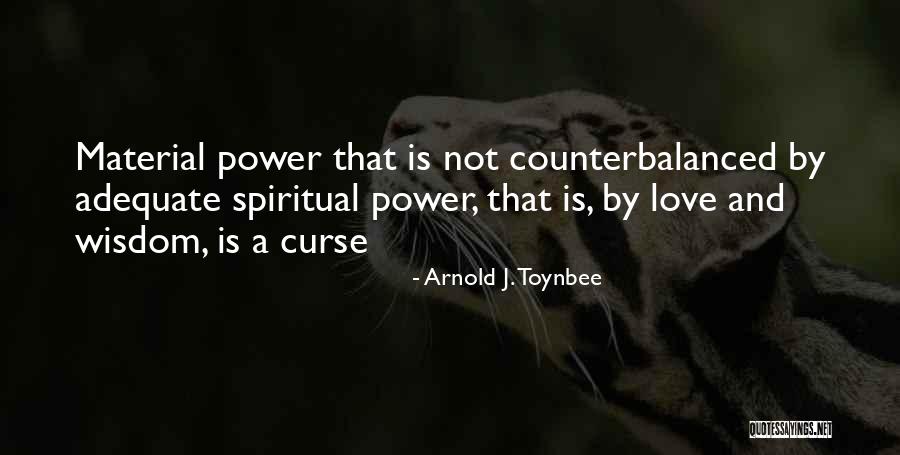 Arnold J. Toynbee Quotes 460078