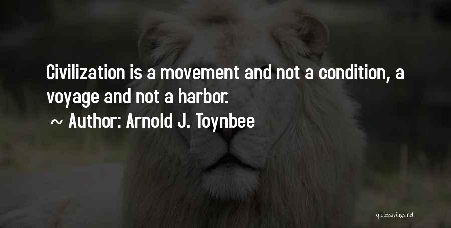 Arnold J. Toynbee Quotes 852362
