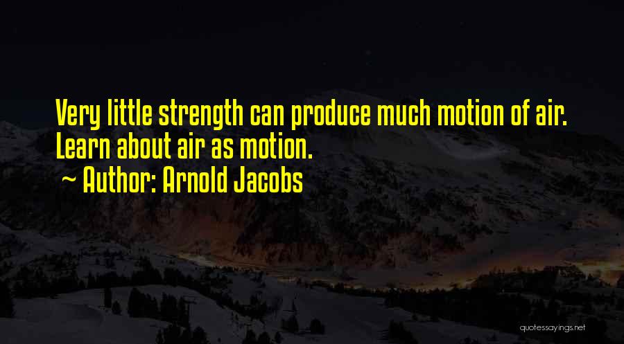 Arnold Jacobs Quotes 2135910