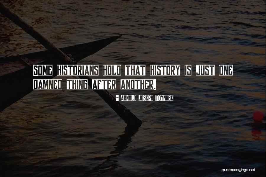 Arnold Joseph Toynbee Quotes 2251134 Arnold Joseph Toynbee Quotes 2251134