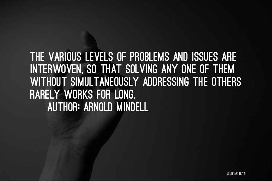 Arnold Mindell Quotes 1740863