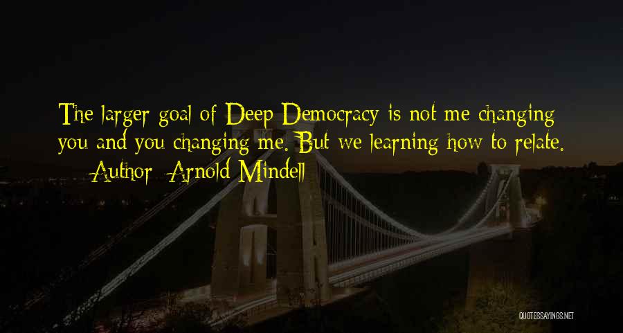 Arnold Mindell Quotes 75364