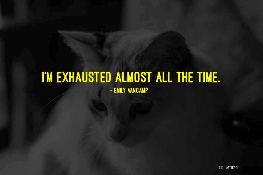 Arnold Newman Famous Quotes By Emily VanCamp Arnold Newman Famous Quotes By Emily VanCamp
