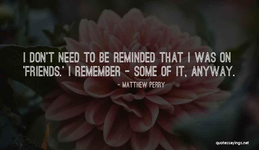 Arnold Newman Famous Quotes By Matthew Perry Arnold Newman Famous Quotes By Matthew Perry