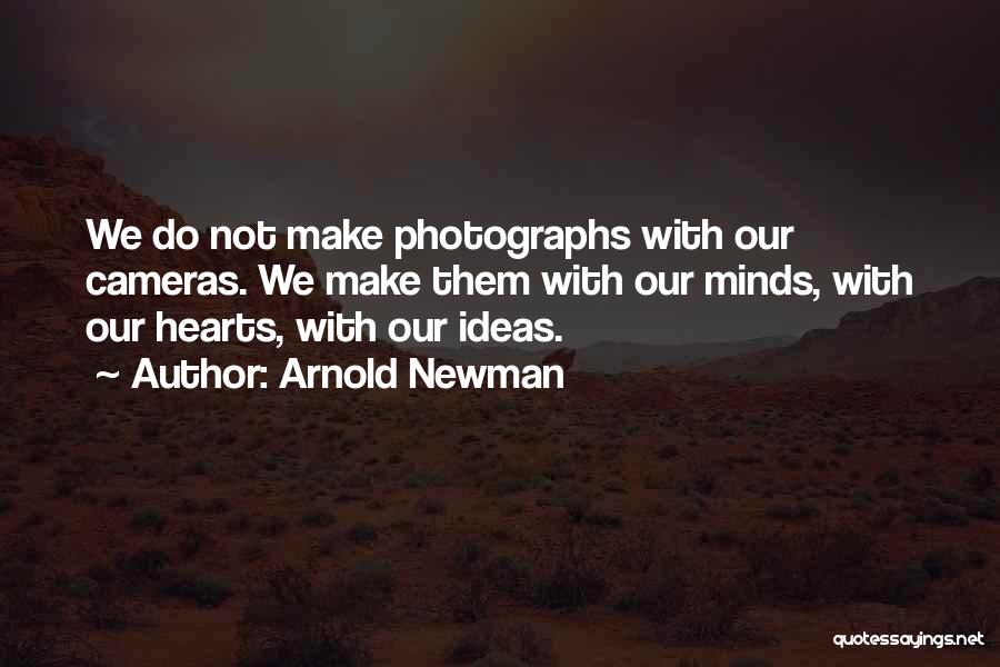 Arnold Newman Quotes 969802