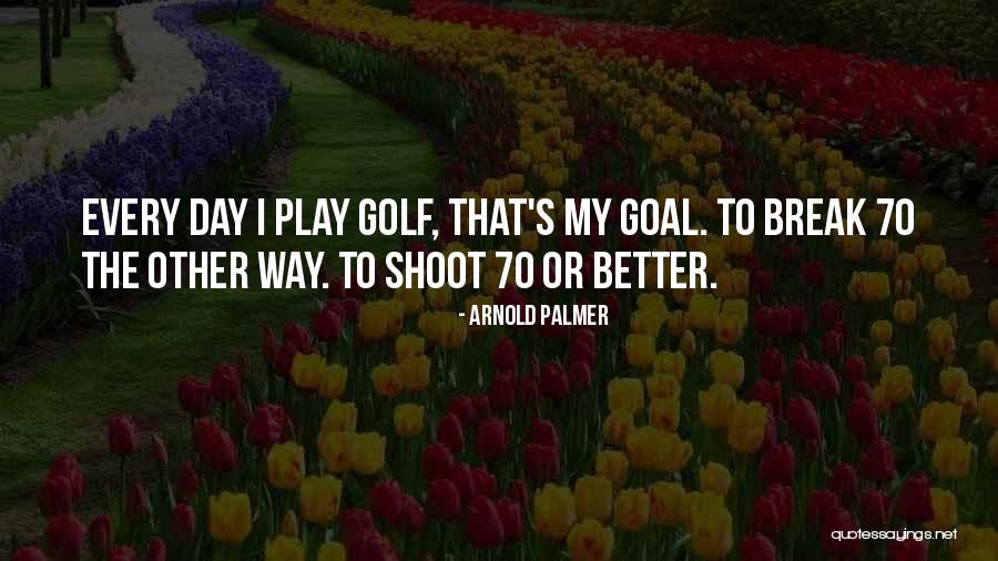 Arnold Palmer Quotes 114307