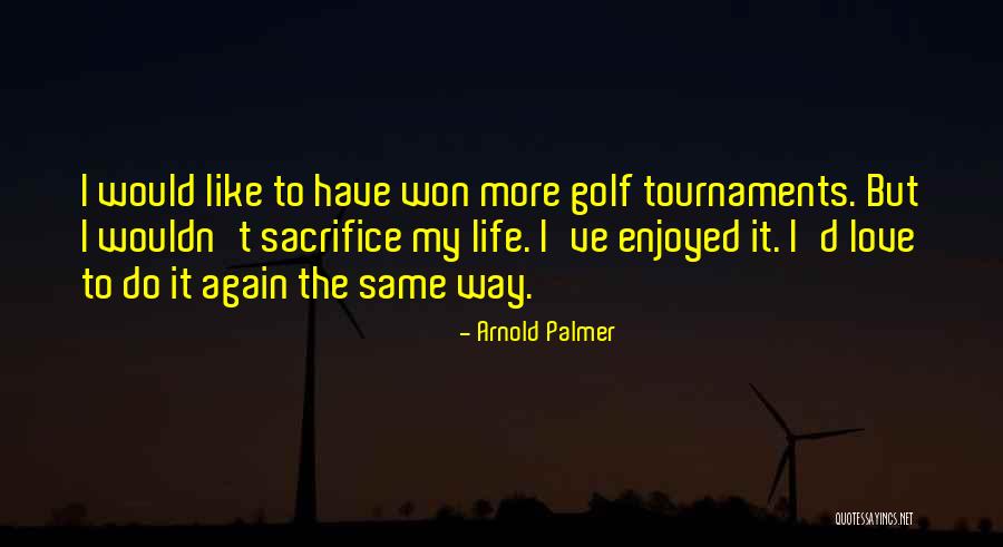 Arnold Palmer Quotes 1235814