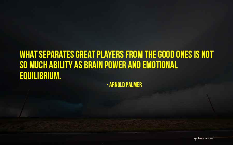 Arnold Palmer Quotes 1254566