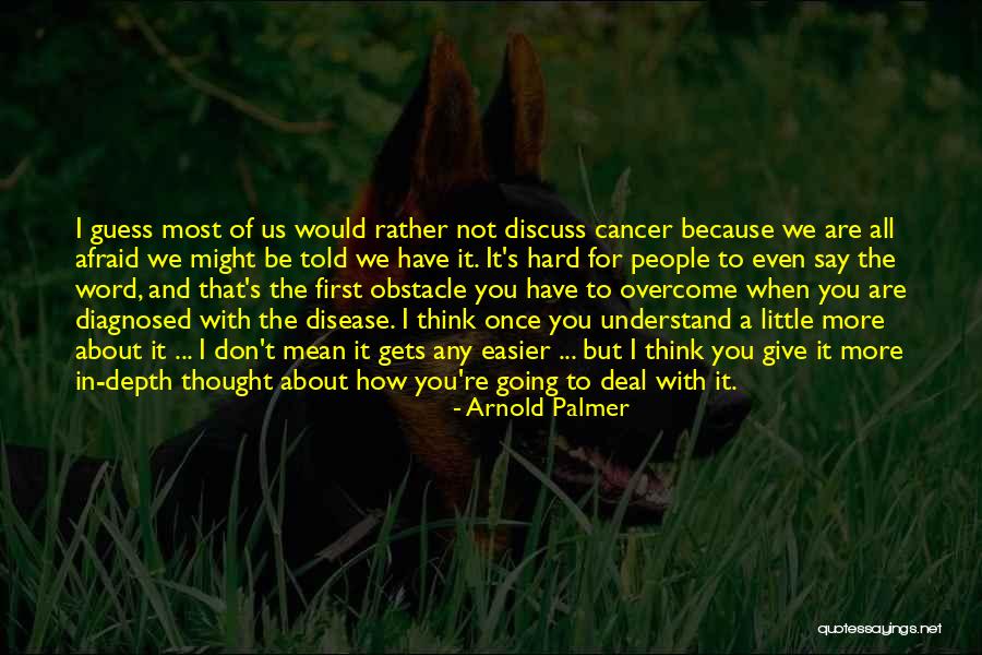 Arnold Palmer Quotes 1264132