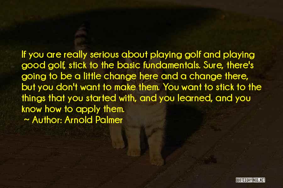 Arnold Palmer Quotes 1463650