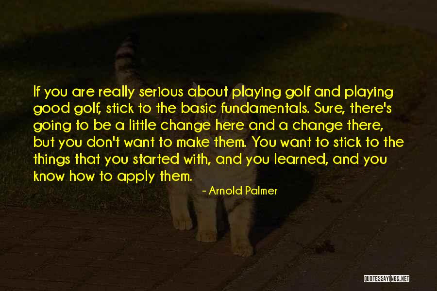 Arnold Palmer Quotes 1463650