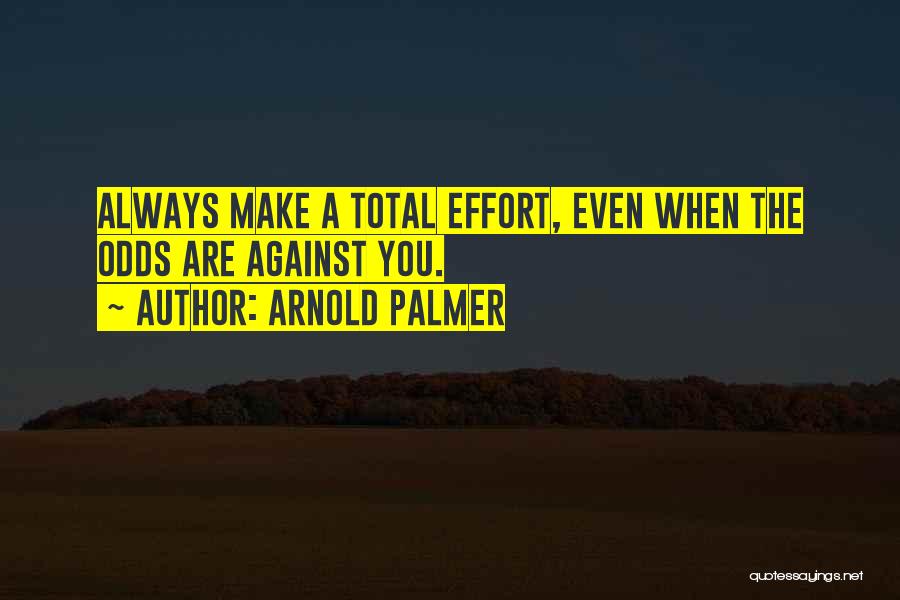 Arnold Palmer Quotes 1825286