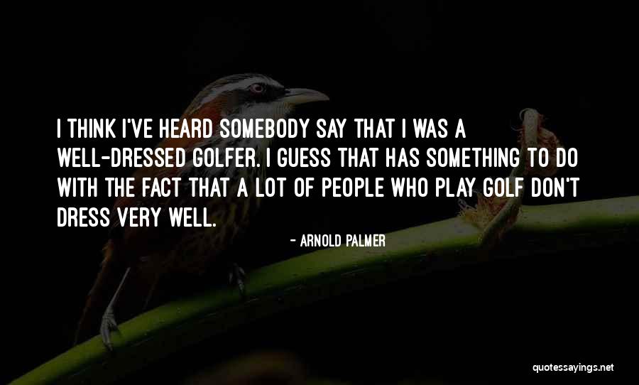 Arnold Palmer Quotes 2053017