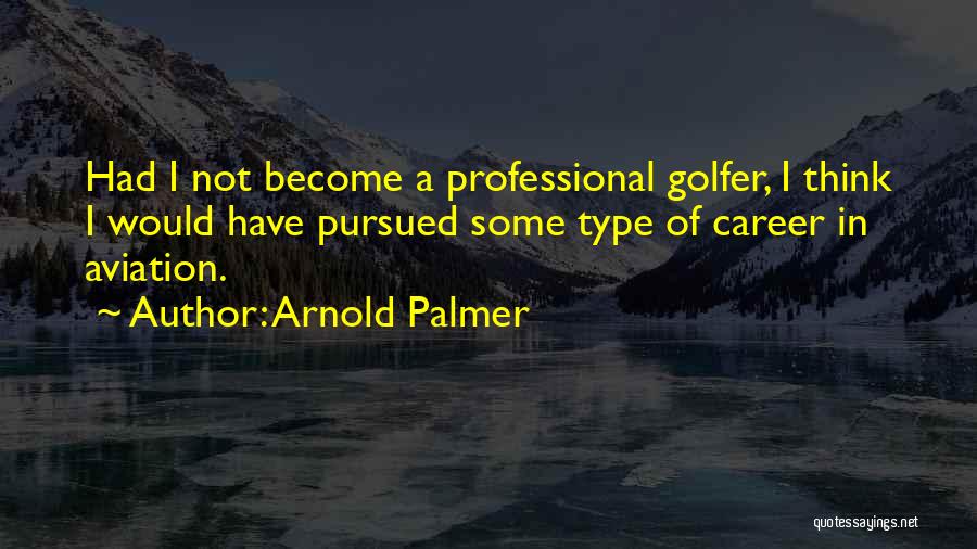 Arnold Palmer Quotes 675652