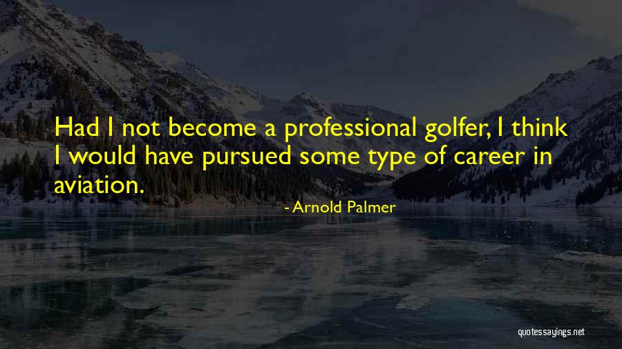 Arnold Palmer Quotes 675652