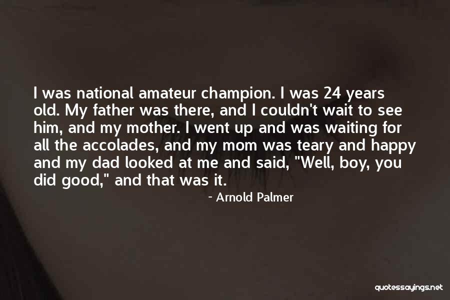 Arnold Palmer Quotes 711369