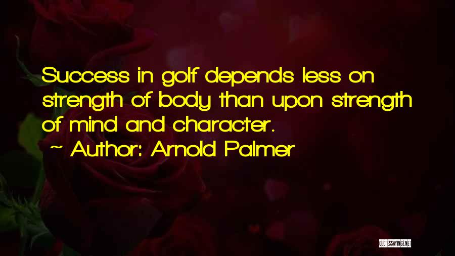 Arnold Palmer Quotes 793120