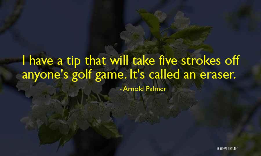 Arnold Palmer Quotes 877148