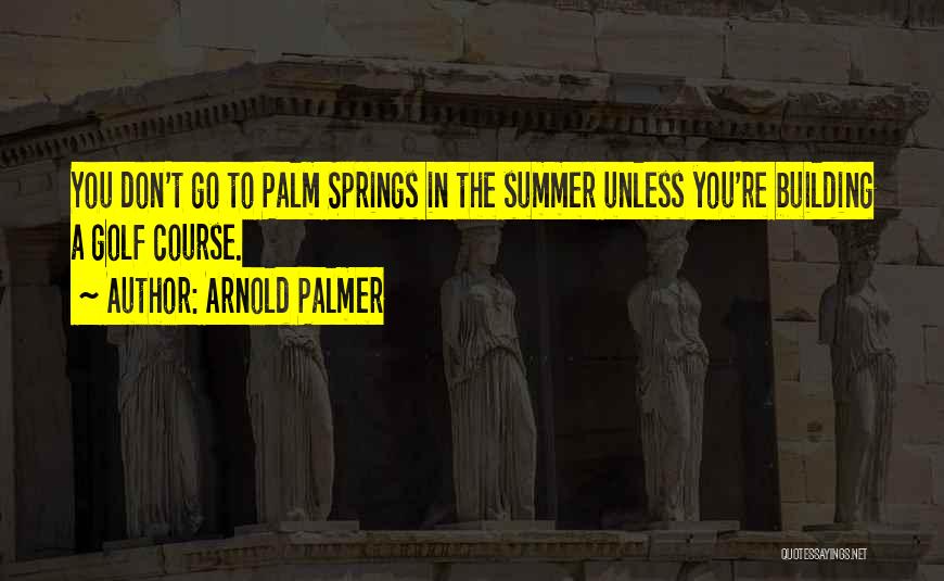 Arnold Palmer Quotes 983858