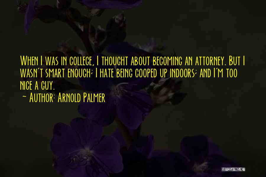 Arnold Palmer Quotes 991546