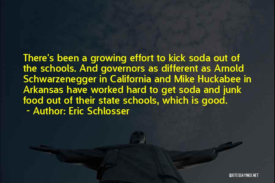 Arnold Schwarzenegger California Quotes By Eric Schlosser