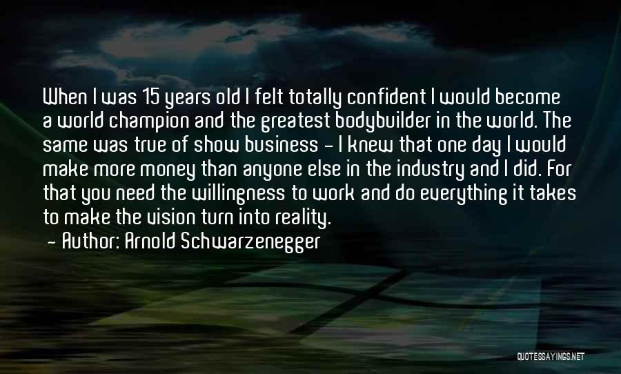 Arnold Schwarzenegger Quotes 1100784