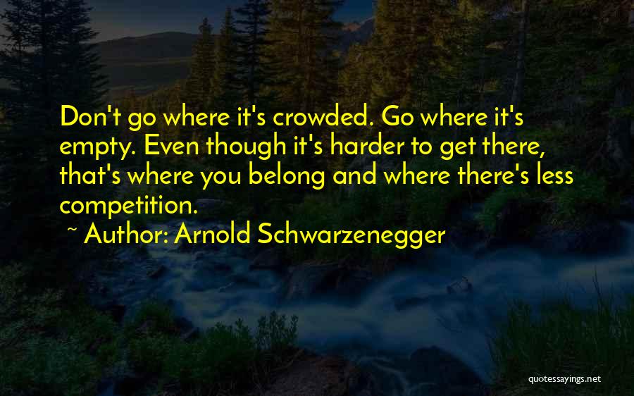 Arnold Schwarzenegger Quotes 1255311