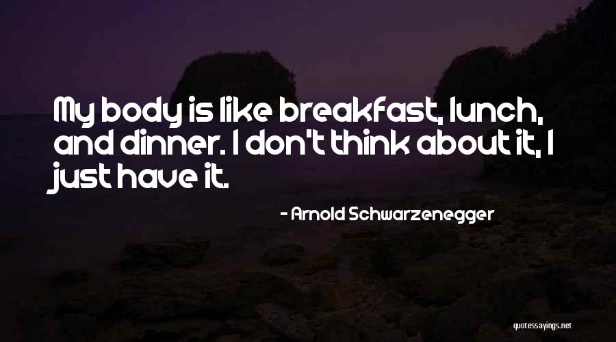 Arnold Schwarzenegger Quotes 1816590