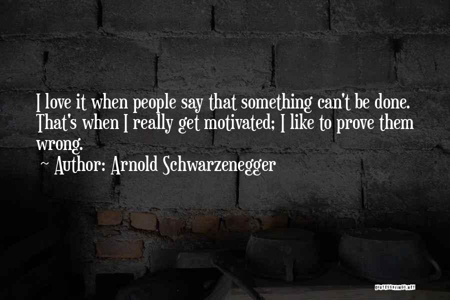 Arnold Schwarzenegger Quotes 897962