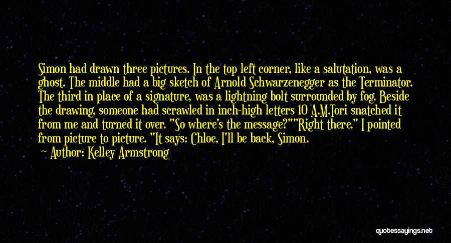 Arnold Schwarzenegger Terminator Quotes By Kelley Armstrong