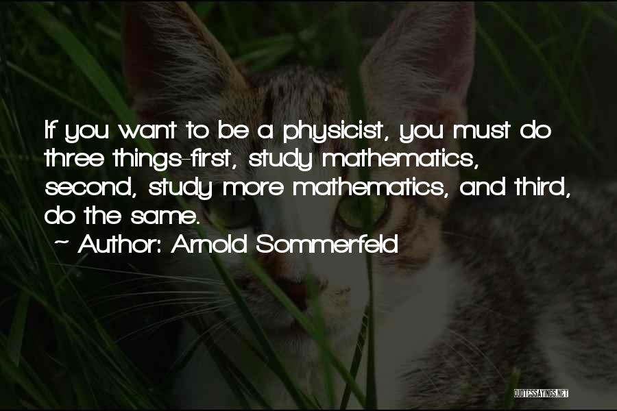 Arnold Sommerfeld Quotes 1415877