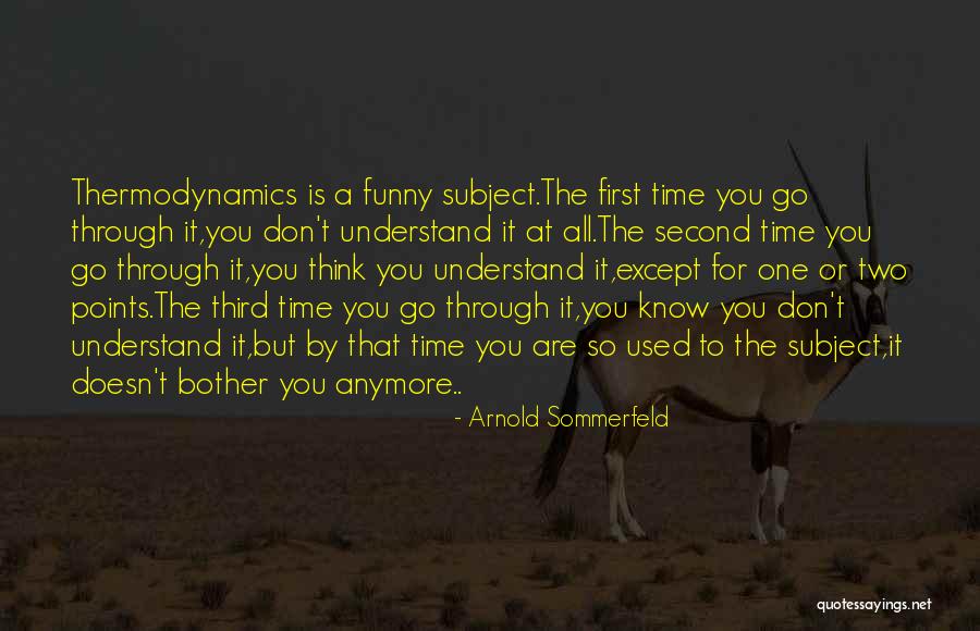 Arnold Sommerfeld Quotes 2050876 Arnold Sommerfeld Quotes 2050876