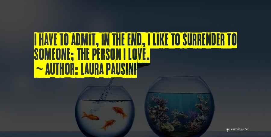 Arnold Swanger Quotes By Laura Pausini