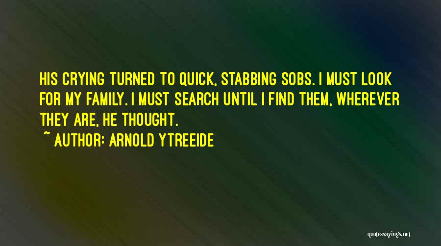 Arnold Ytreeide Quotes 130454