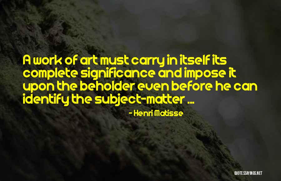 Arnoldas Kulboka Quotes By Henri Matisse Arnoldas Kulboka Quotes By Henri Matisse
