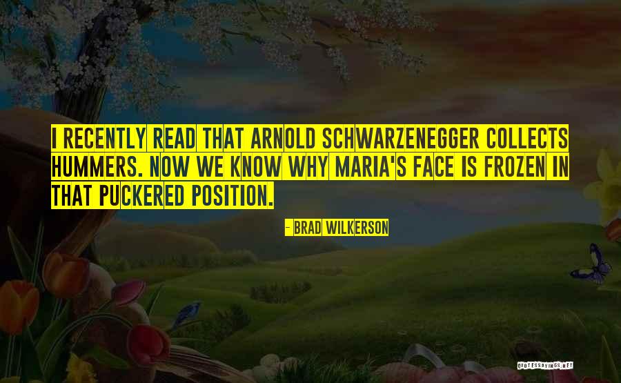 Arnold's Quotes By Brad Wilkerson