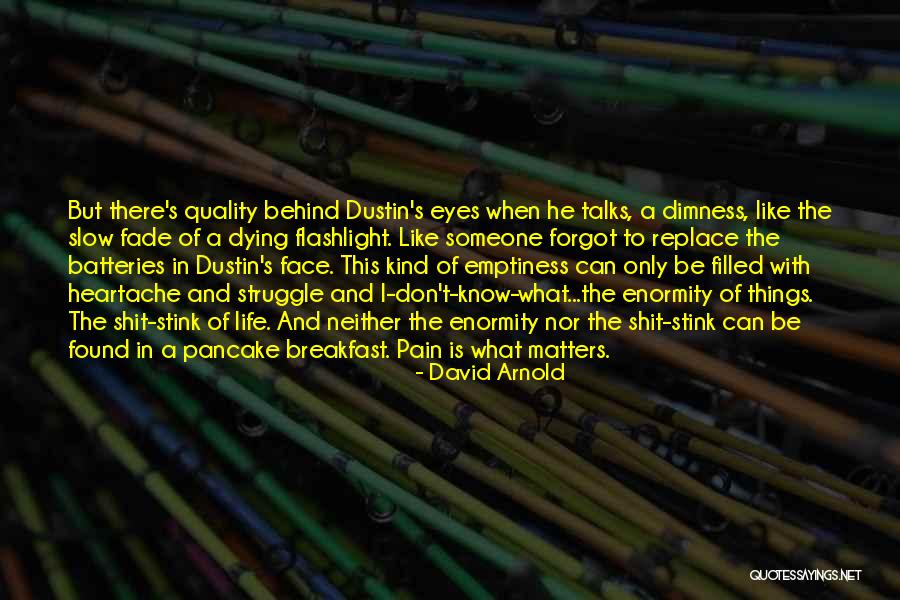 Arnold's Quotes By David Arnold