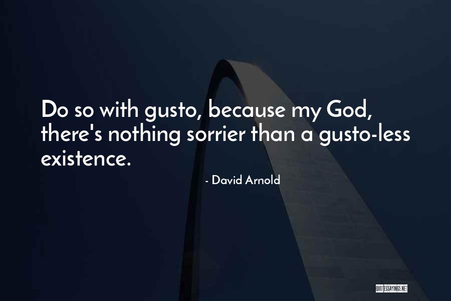 Arnold's Quotes By David Arnold