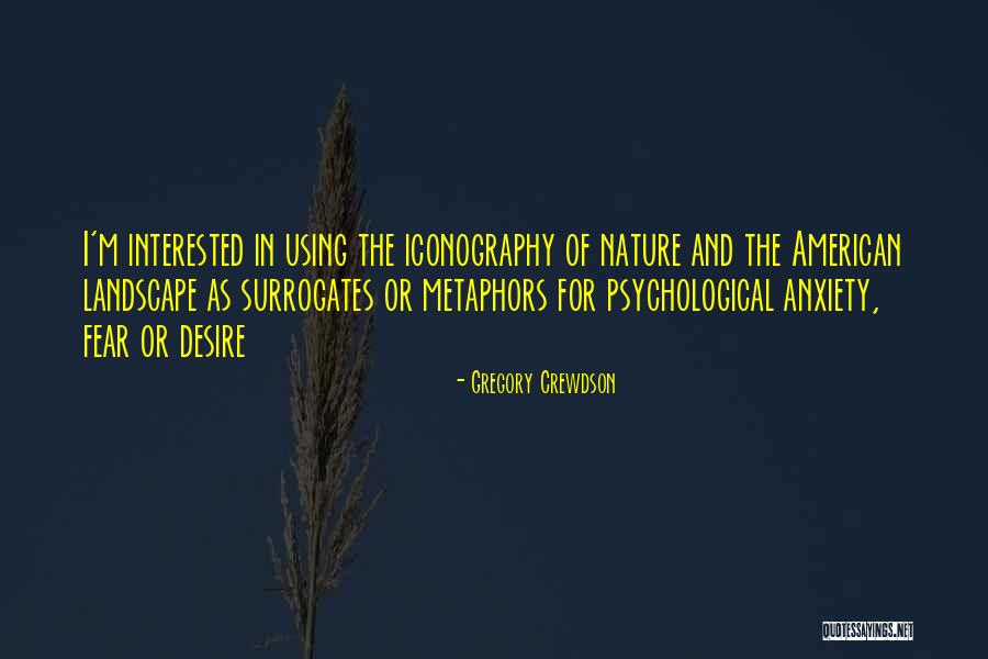 Arnoldus Of Saxony Quotes By Gregory Crewdson Arnoldus Of Saxony Quotes By Gregory Crewdson