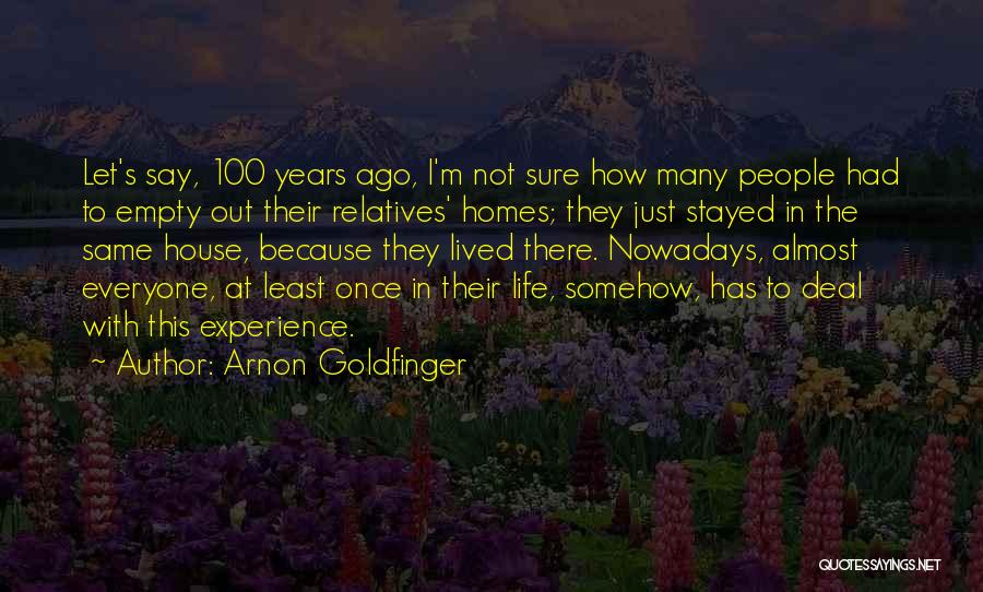 Arnon Goldfinger Quotes 1628946