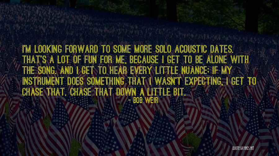 Arnor Quotes By Bob Weir Arnor Quotes By Bob Weir