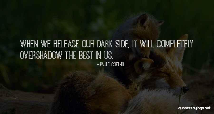 Arnos Pizza Quotes By Paulo Coelho