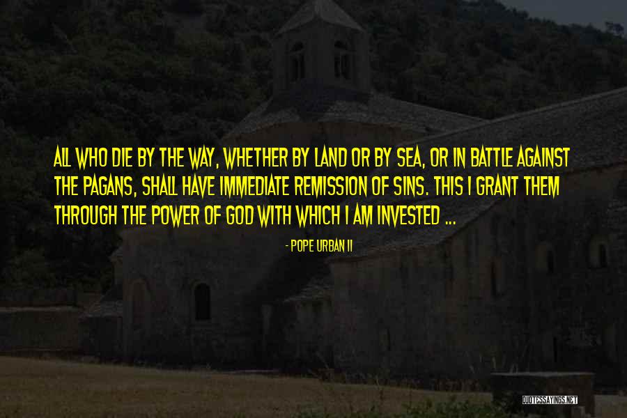 Arnts Landscaping Quotes By Pope Urban II Arnts Landscaping Quotes By Pope Urban II
