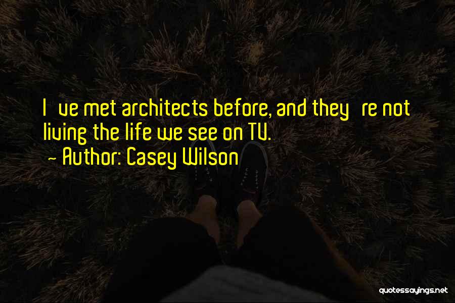 Arntson Construction Quotes By Casey Wilson