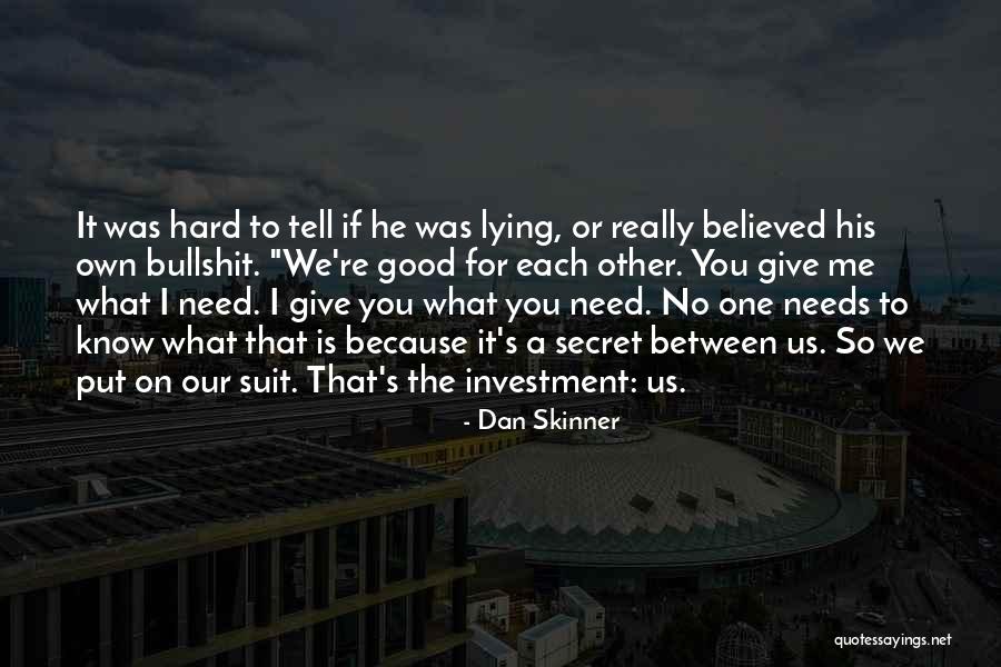 Arocha Schraenen Quotes By Dan Skinner Arocha Schraenen Quotes By Dan Skinner