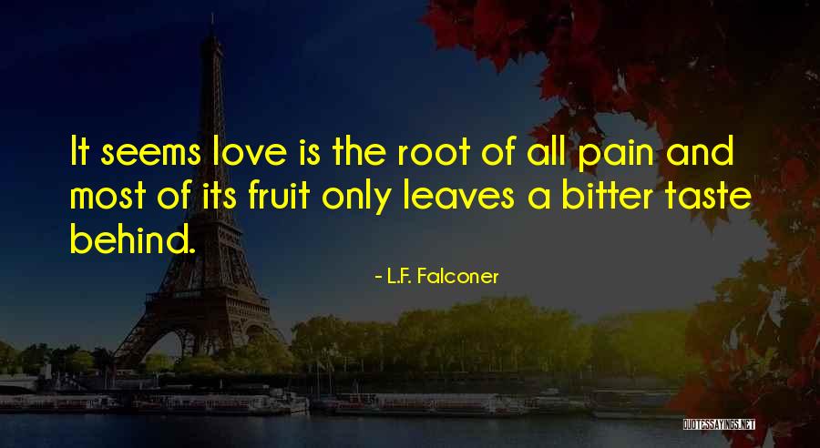 Arok Quotes By L.F. Falconer Arok Quotes By L.F. Falconer