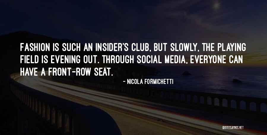 Aroka Quotes By Nicola Formichetti Aroka Quotes By Nicola Formichetti