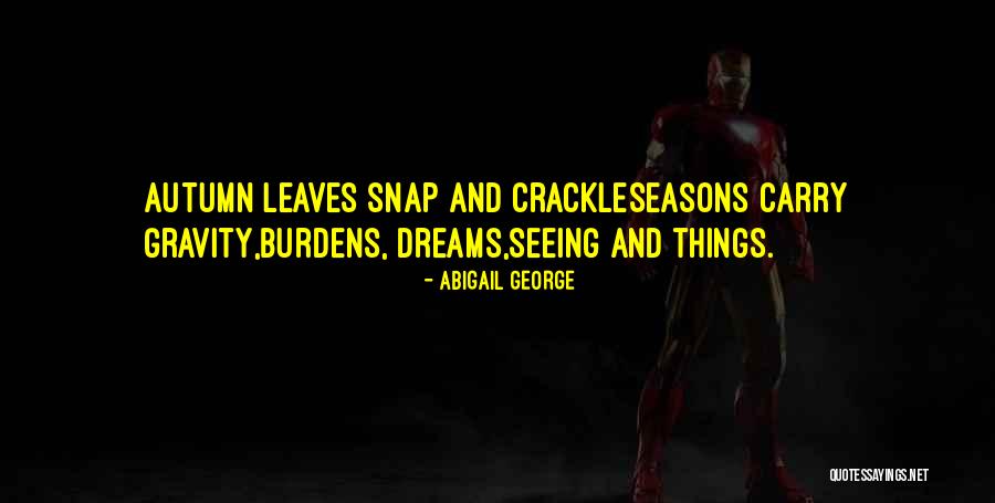 Aromia Quotes By Abigail George Aromia Quotes By Abigail George